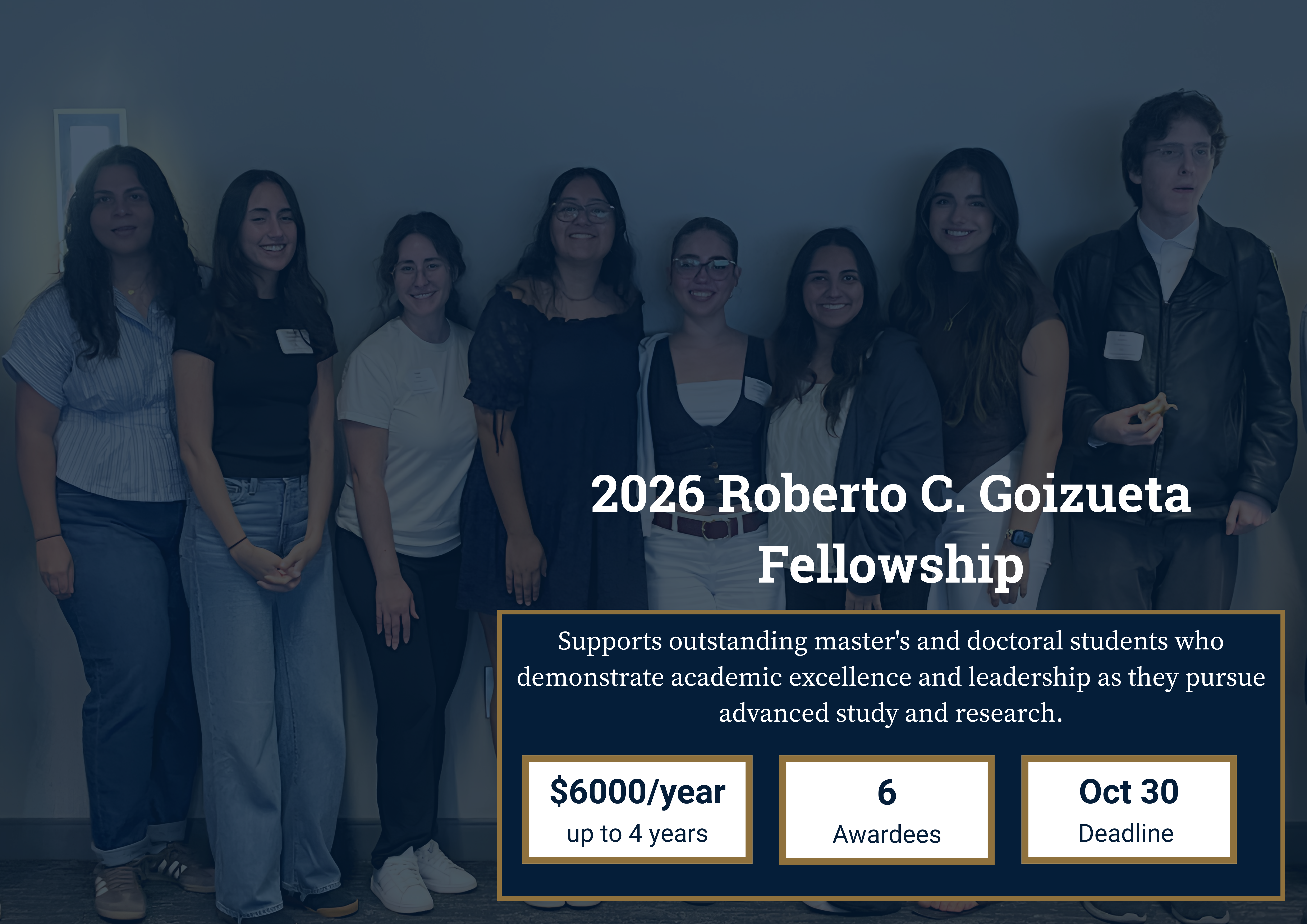 2026 Goizueta Fellows. Oct 30 deadline. 6 awardees